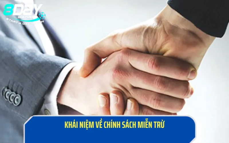 Khái niệm về chính sách miễn trừ mà 8Day đưa ra 