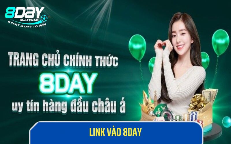 Cập Nhật Đường Link Vào 8Day Chính Thức Năm 2024