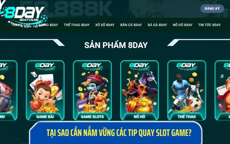 Tại sao cần nắm vững các tip quay slot game?