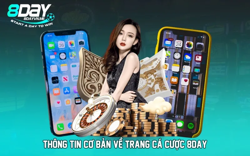 Thông tin cơ bản về trang cá cược 8DAY